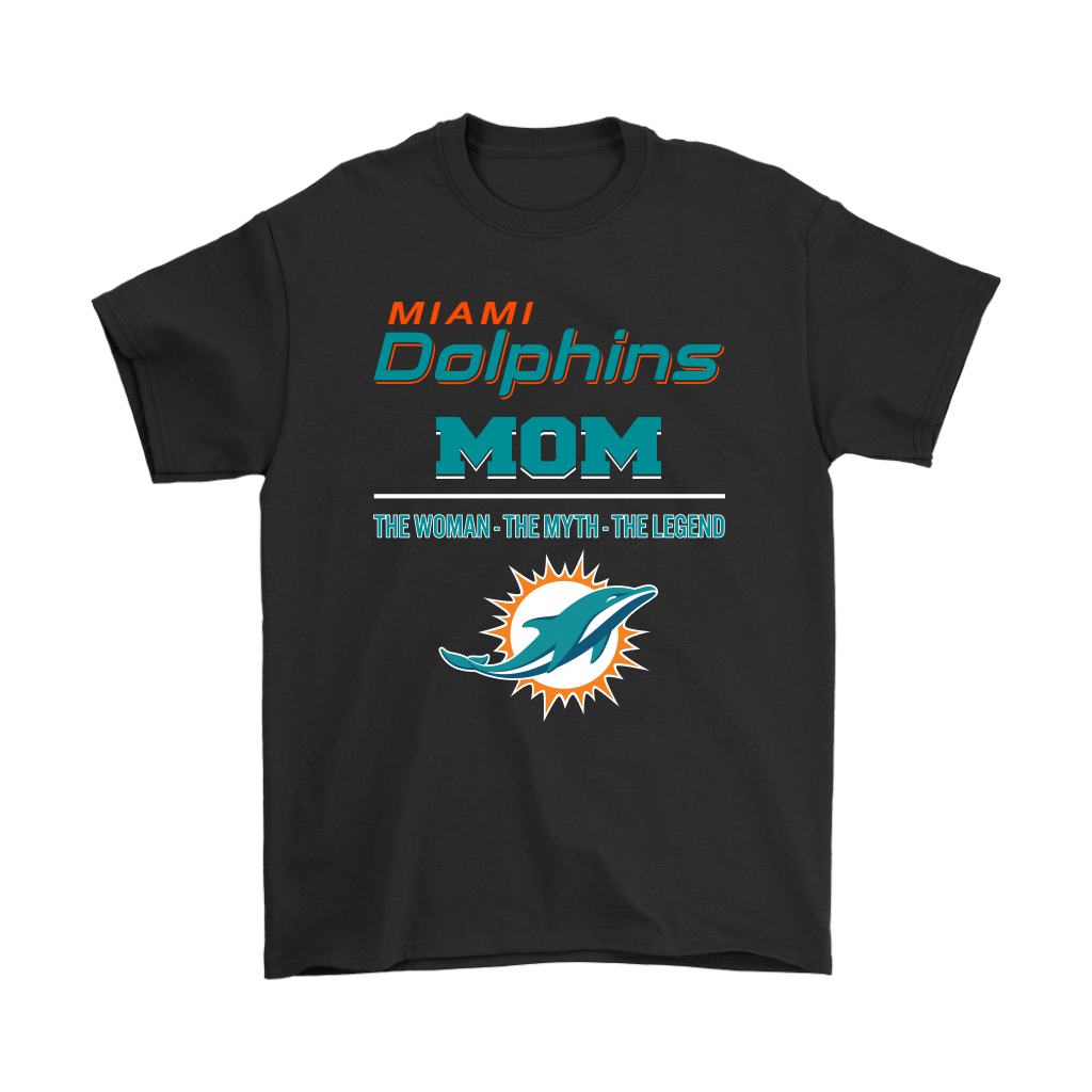 Miami Dolphins Shop - miami dolphins mom the woman the myth the legend shirts42721