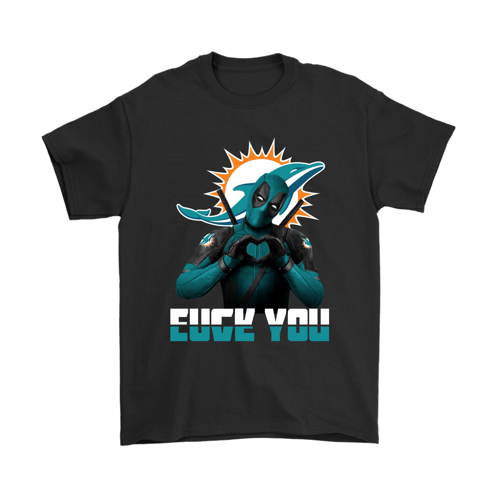 Miami Dolphins Shop - miami dolphins x deadpool fuck you and love you nfl shirts66814