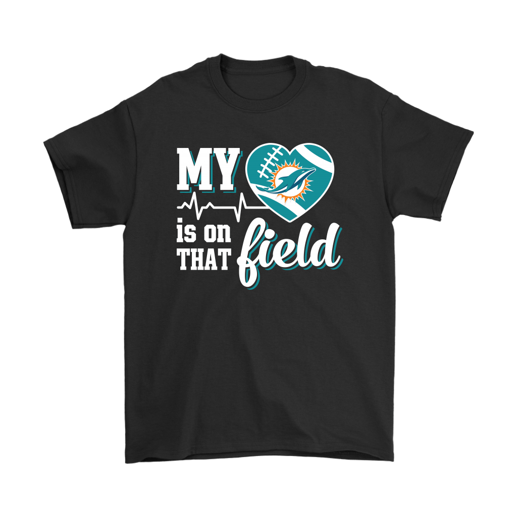 Miami Dolphins Shop - my heart my miami dolphins is on that field shirts81362
