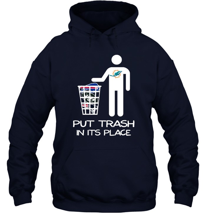 Miami Dolphins Shop - miami dolphins put trash in its place funny nfl shirts hoodie45481
