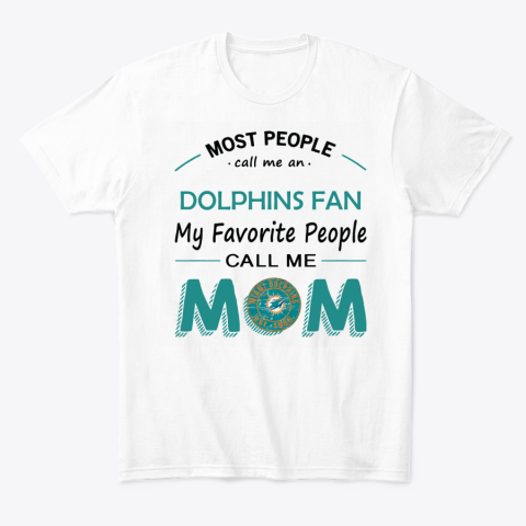 Miami Dolphins Shop - nfl people call me miami dolphins fanmom tshirt13520