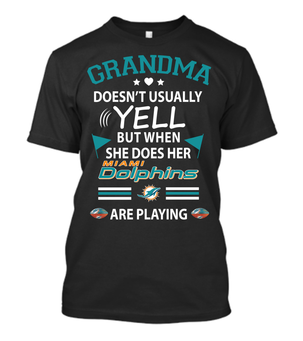 Grandma Yell Miami Dolphins T-Shirt