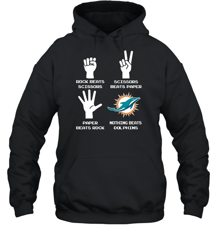 Miami Dolphins Shop - rock paper scissors nothing beats the miami dolphins hoodie87084