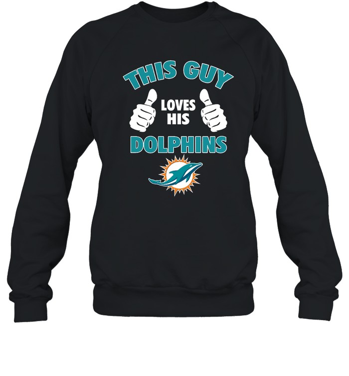 Miami Dolphins Shop - this guy loves his miami dolphins sweatshirt54498
