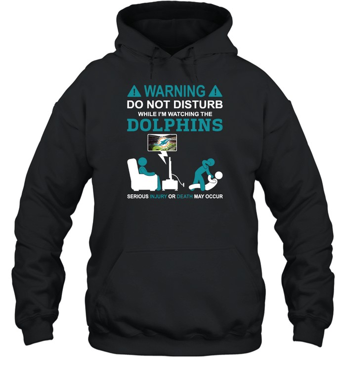 Miami Dolphins Shop - warning do not disturb while im watching the dolphins hoodie79900