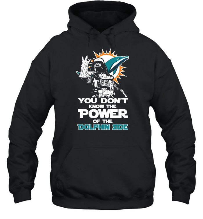 Miami Dolphins Shop - you dont know the power of the dolphins side star wars nfl hoodie38407