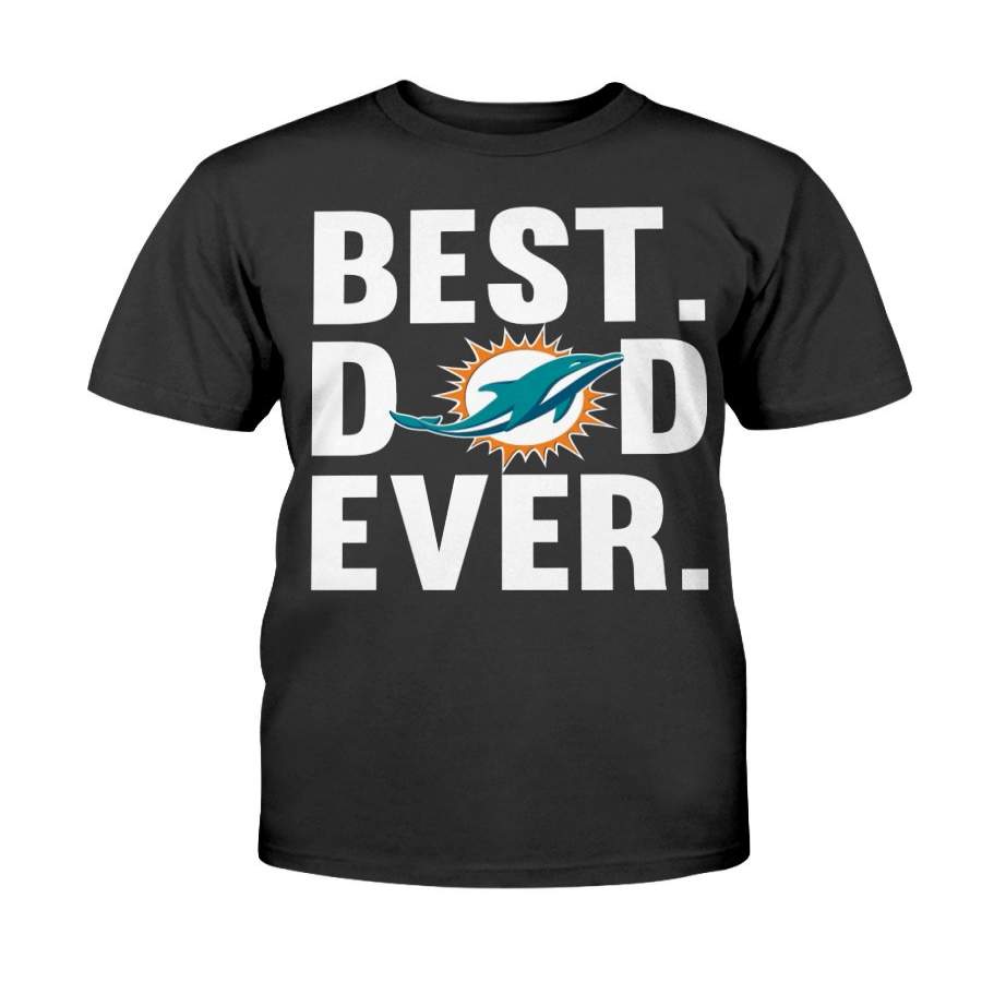 Miami Dolphins Shop - Best Dad Ever Miami Dolphins shirt Father Day Cotton shirt 1