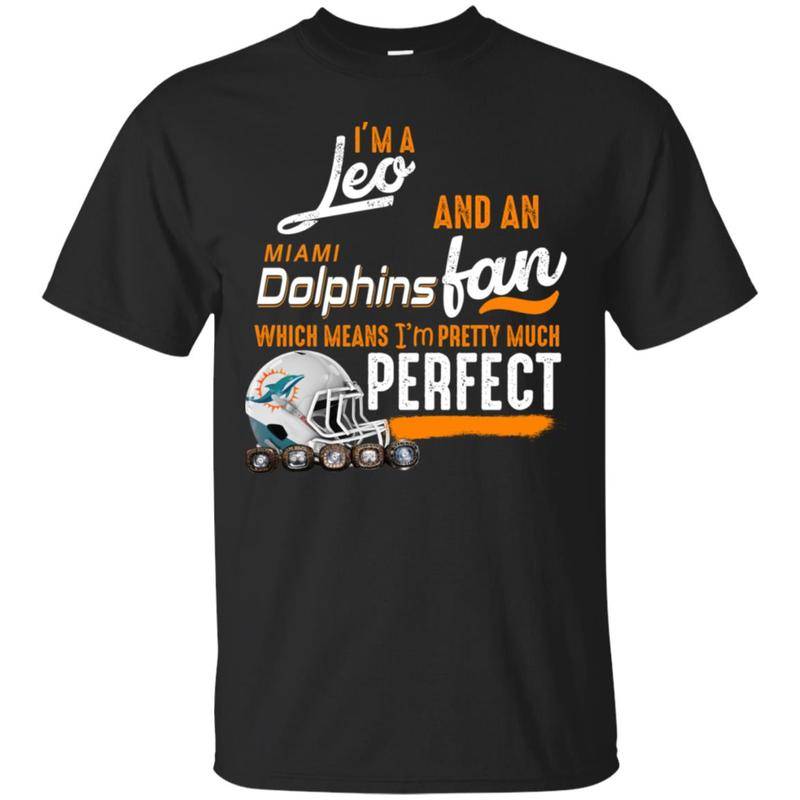 Miami Dolphins Shop - Dolphins Football Helmet T Shirt I'm Leo And A Miami Dolphins Fan T Shirts Hoodie 1