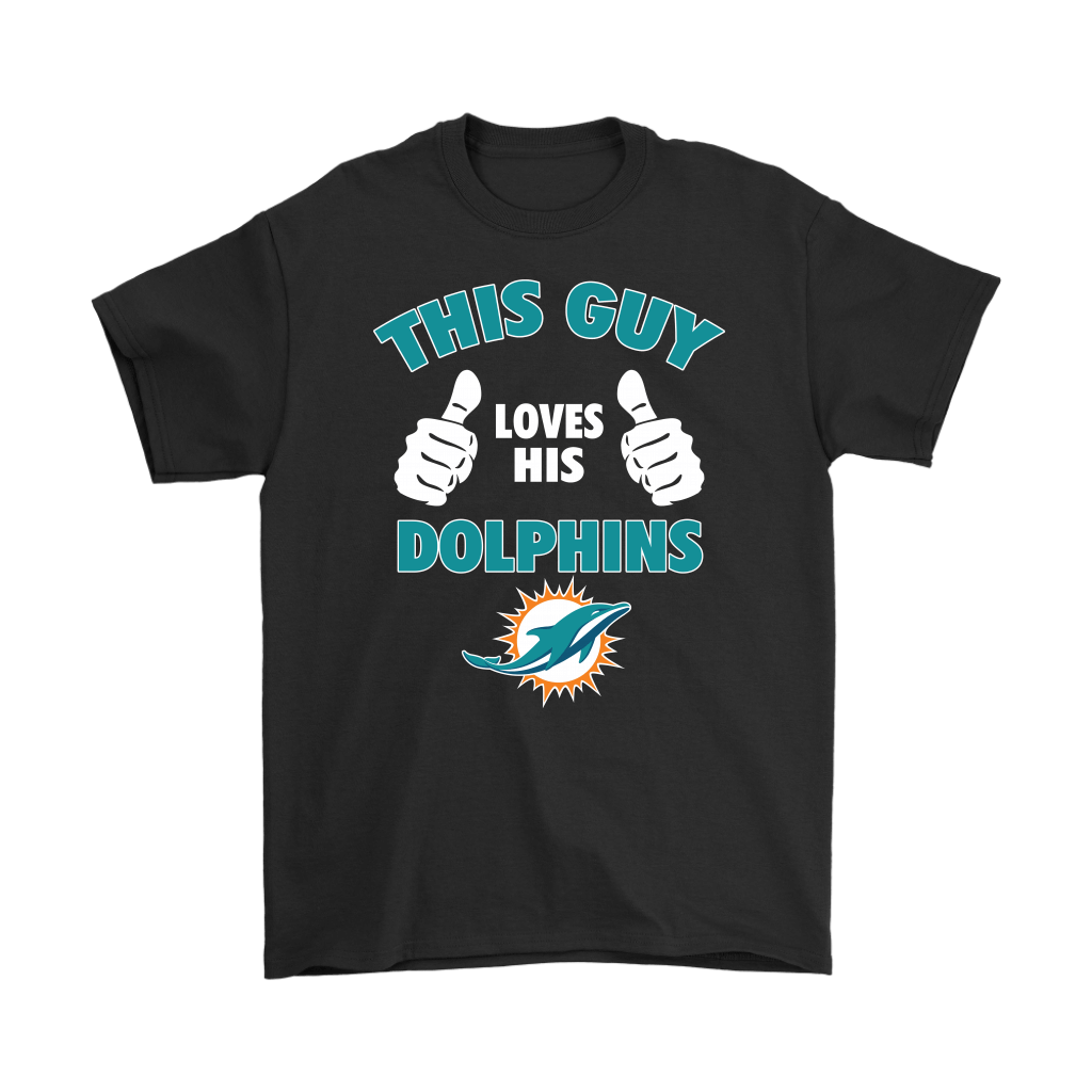 Miami Dolphins Shop - High quality This Guy Loves His Miami Dolphins Shirts 1