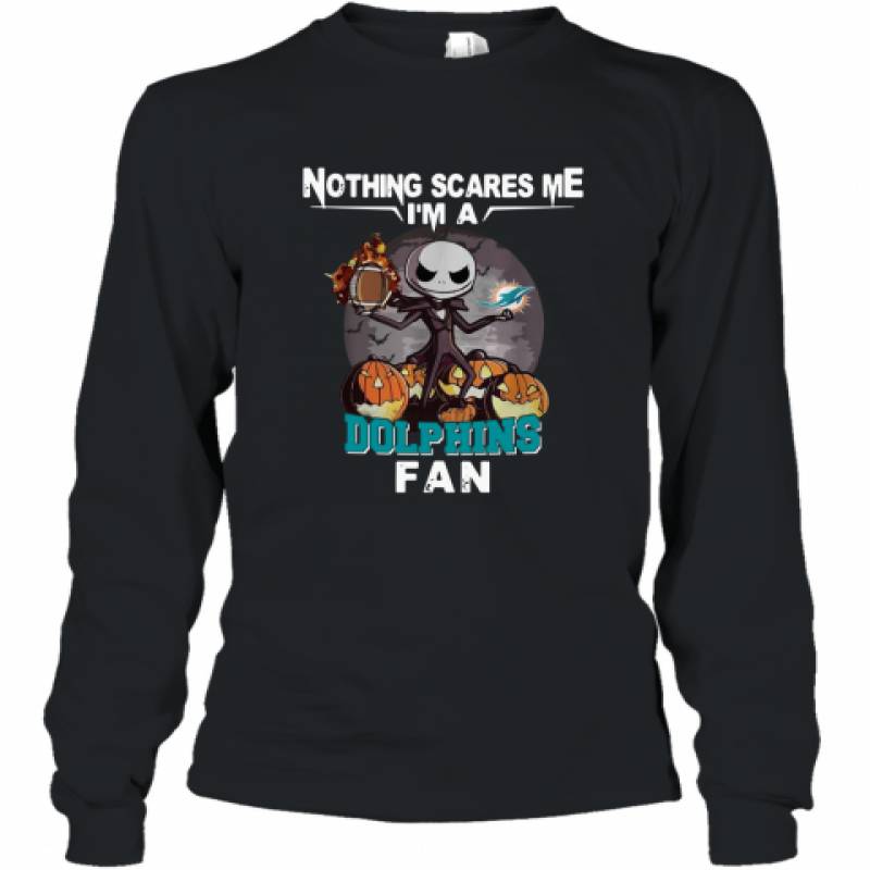Miami Dolphins Shop - Jack Skellington nothing scares me I'm a Miami Dolphins fan shirt Long Sleeve T Shirt 1
