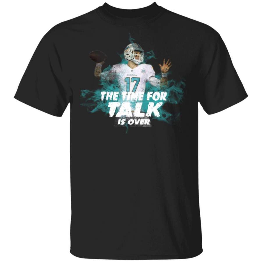 Miami Dolphins Shop - Ryan Tannehill Miami Dolphins The Time for Talk is Over T Shirt 1