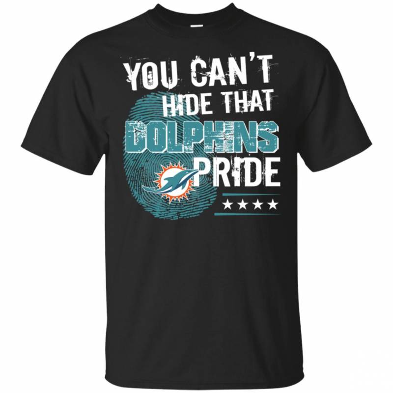 Miami Dolphins Shop - You Can T Hide That Miami Dolphins Pride Shirt 1