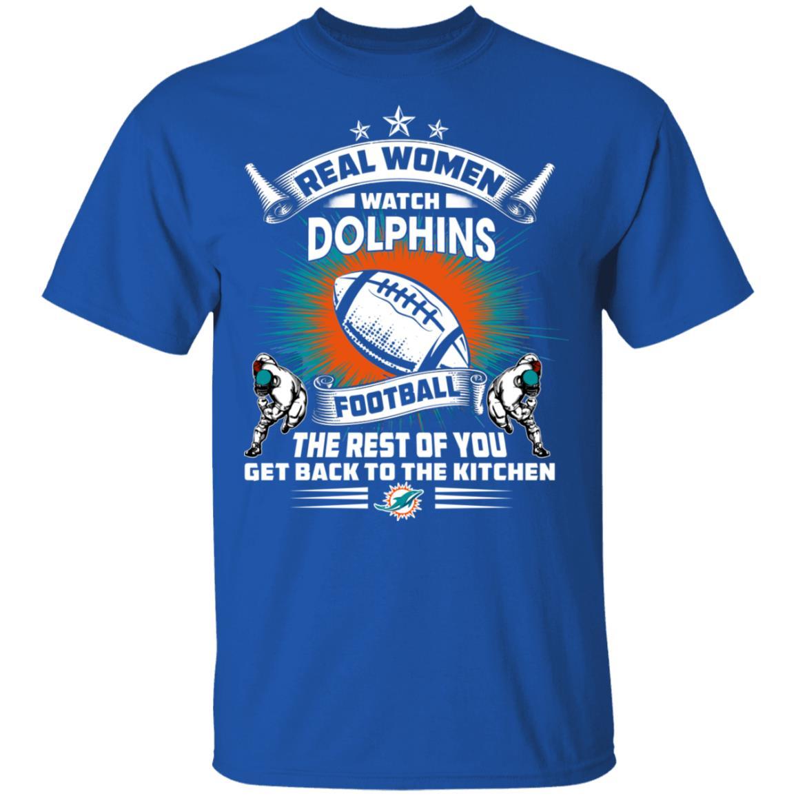 Miami Dolphins Shop - Real Women Watch Miami Dolphins Gift T Shirt