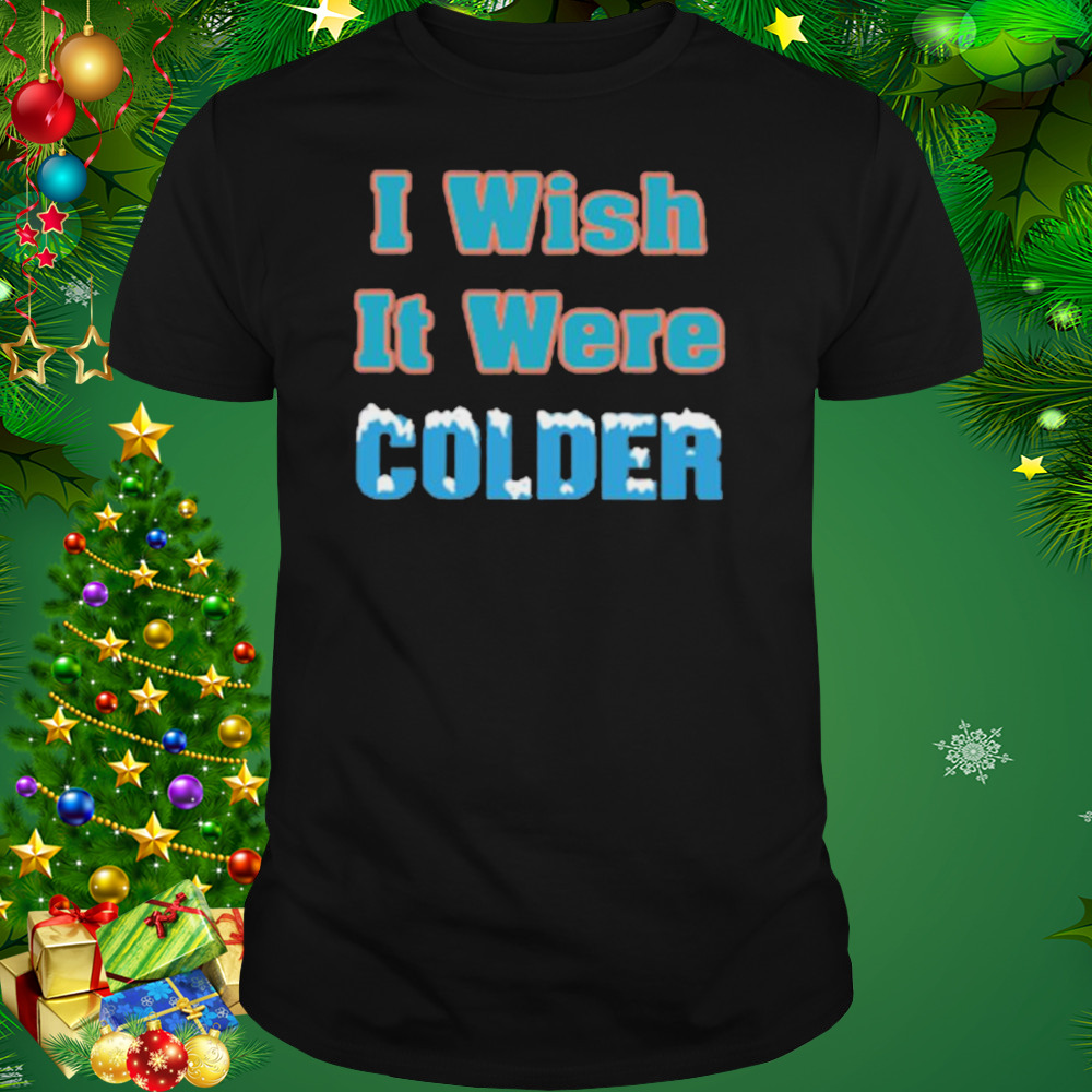 Miami Dolphins Shop - MIAMI DOLPHINS 2022 MIKE MCDANIEL I WISH IT WERE COLDER WOMEN'S T SHIRT