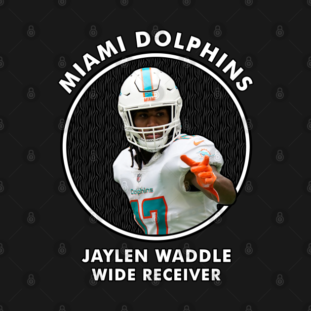 Miami Dolphins Shop - JAYLEN WADDLE WR MIAMI DOLPHINS T Shirt 2 6