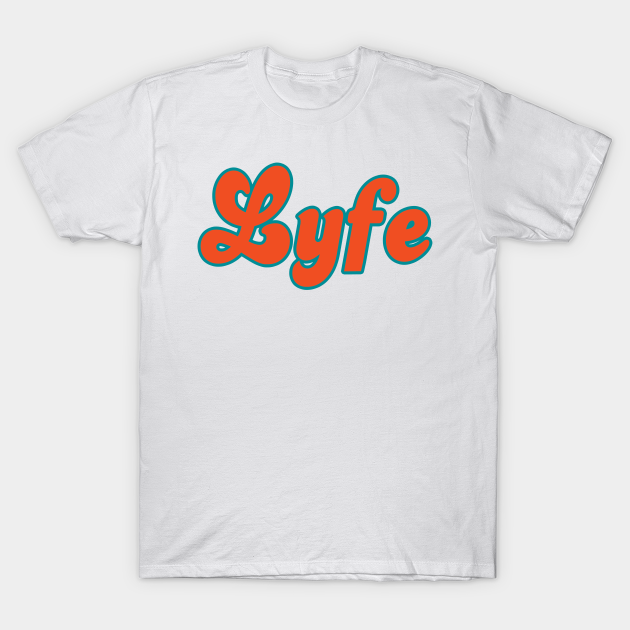 Miami Dolphins Shop - Miami LYFE!!! T Shirt 1