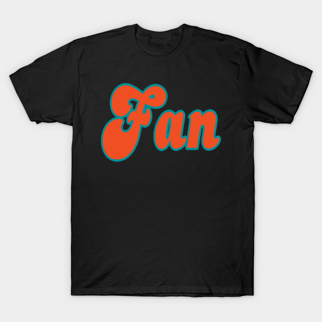 Miami Dolphins Shop - Miami LYFE Football SUPER FAN!!! T Shirt 1