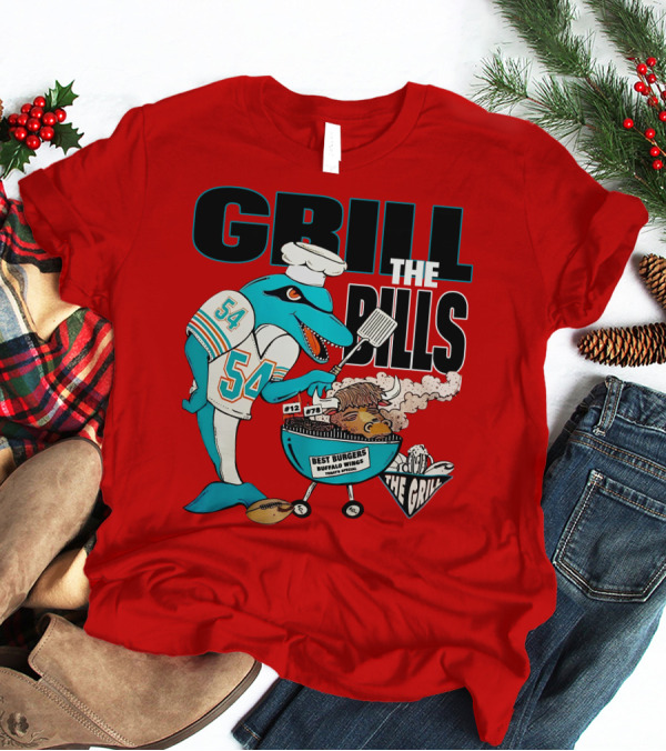 Miami Dolphins Shop - Miami Dolphins Grill The Bills Official T Shirt