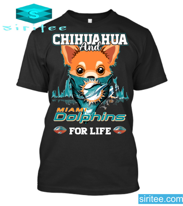 Miami Dolphins Shop - Chihuahua 4life Miami Dolphins T Shirt