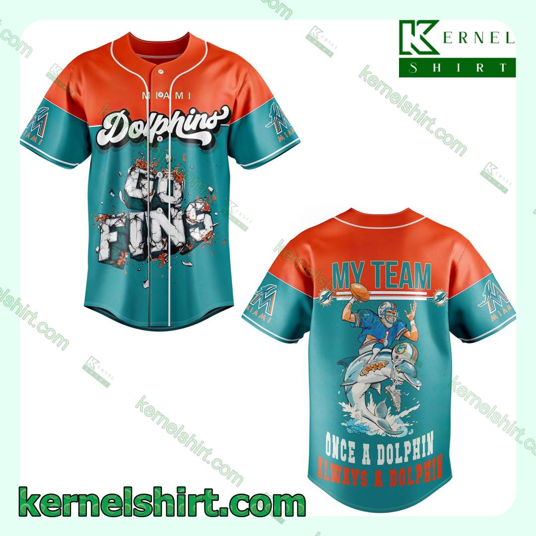 Miami Dolphins Shop - Miami Dolphins My Team Once A Dolphin Always A Dolphin Baseball Jersey
