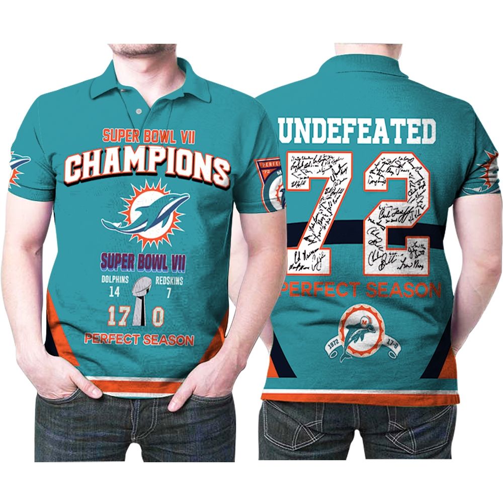 Miami Dolphins Shop - Miami Dolphins Super Bowl Vii Champions 1972 Season Undefeated For Fan 3d Printed Polo Shirt All Over Print Shirt 3d T shirt