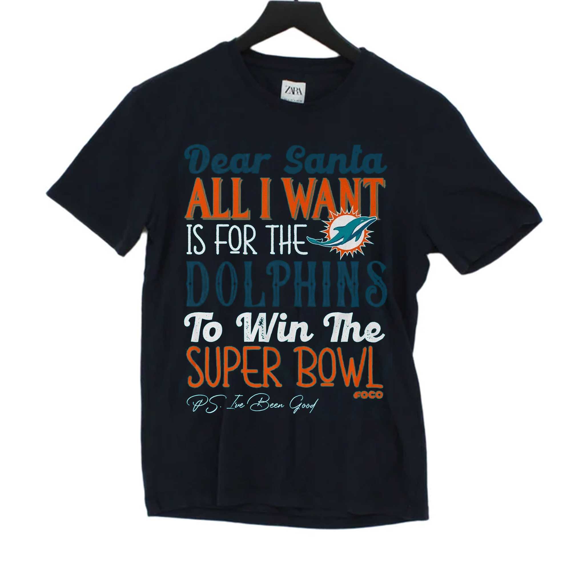 Miami Dolphins Shop - Dear Santa All I Want Is For The Miami Dolphins To Win The Super Bowl T Shirt