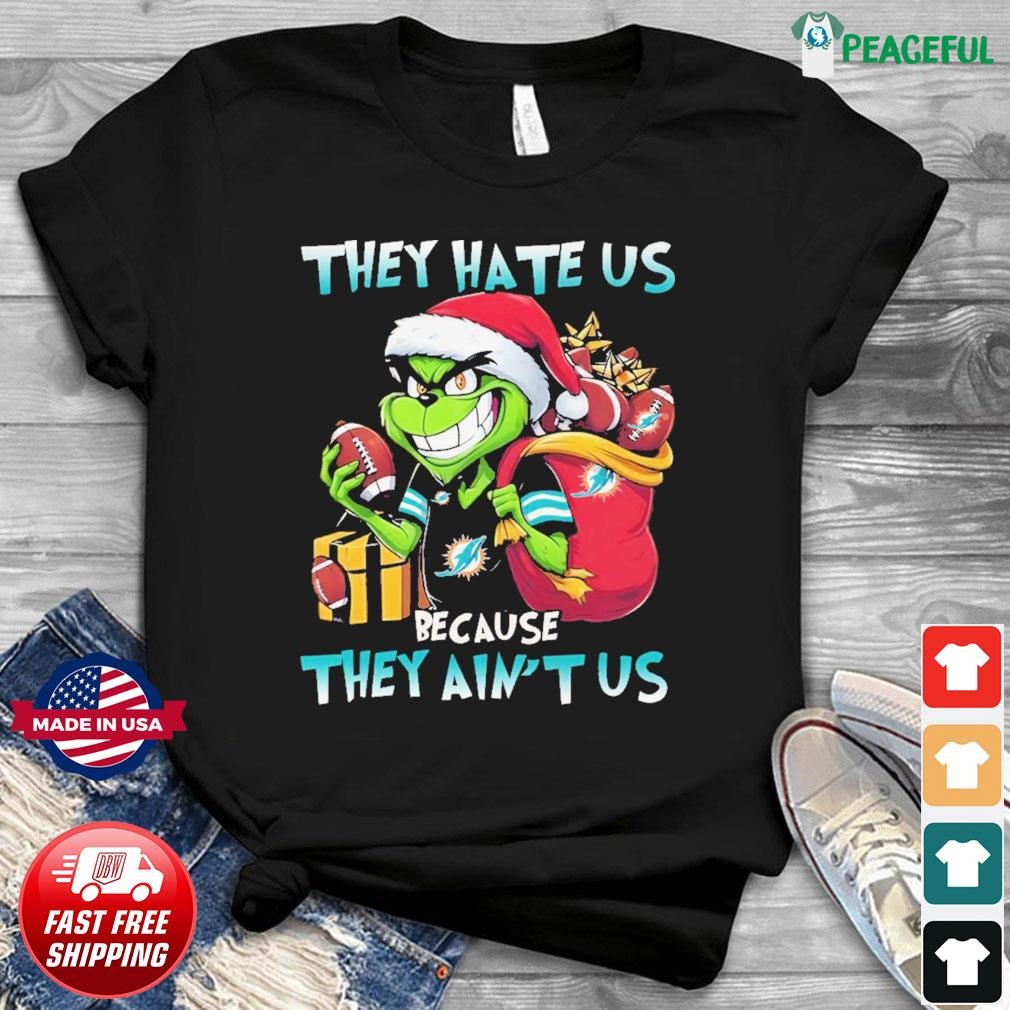 Miami Dolphins Shop - Santa Grinch Claus They Hate Us Because They Ain't Us Miami Dolphins Christmas Shirt